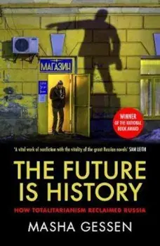 Future is History, Paperback/Masha Gessen