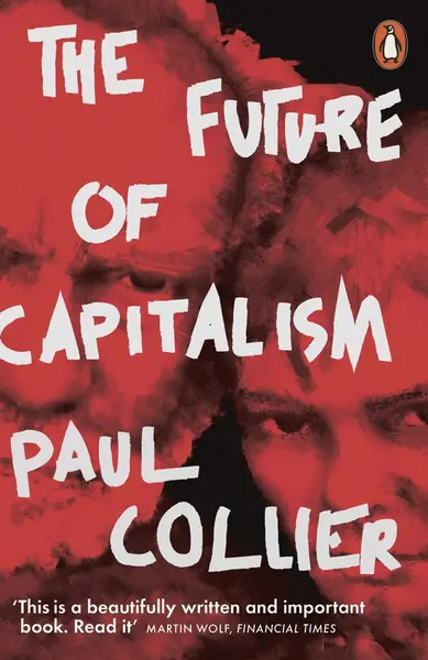 Future of Capitalism | Paul Collier