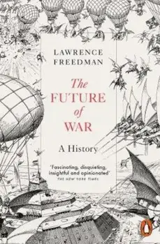 Future of War, Paperback/Lawrence Freedman