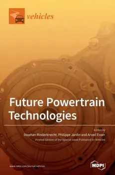 Future Powertrain Technologies, Hardcover/Stephan Rinderknecht