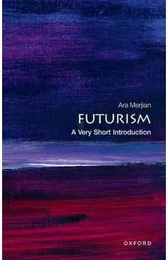 Futurism - Ara (professor Of Italian Studies And Affiliate Of The Institute Of Fine Arts Merjian
