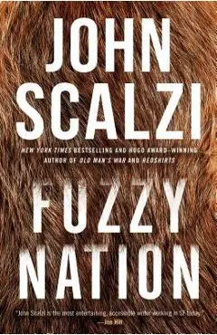 Fuzzy Nation - John Scalzi
