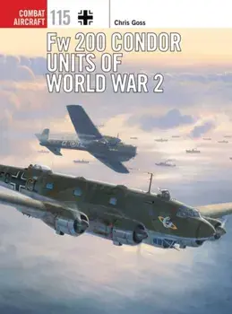 Fw 200 Condor Units of World War 2, Paperback/Chris Goss