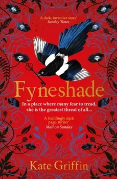 Fyneshade. A Sunday Times Historical Fiction Book of 2023, Main, Paperback/Kate Griffin