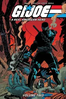 G.I. Joe: A Real American Hero! Vol. 2, Paperback/Larry Hama