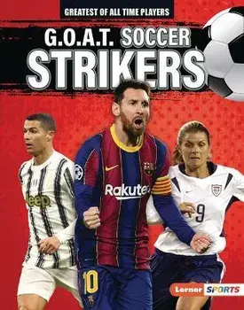 G.O.A.T. Soccer Strikers, Library Binding/Alexander Lowe