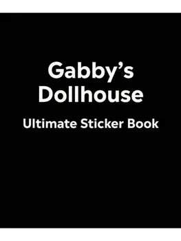 Gabby's Dollhouse Ultimate Sticker Book, Paperback/DK