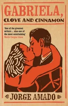 Gabriela. Clove and Cinnamon, Paperback/Jorge Amado