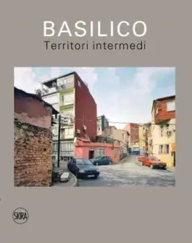 Gabriele Basilico (Italian edition). Territori intermedi / In-between territories, Hardback/***