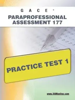 Gace Paraprofessional Assessment 177 Practice Test 1, Paperback/Sharon A. Wynne