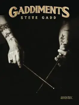 Gaddiments by Steve Gadd - With Online Video of Steve Demonstrating Each Exercise: With Online Video, Paperback/Steve Gadd