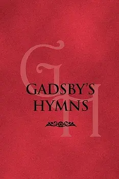 Gadsby's Hymns: A Selection of Hymns for Public Worship, Paperback/William Gadsby