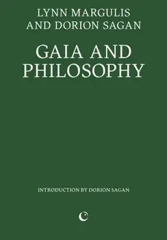 Gaia and Philosophy, Paperback/Dorion Sagan