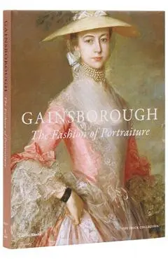 Gainsborough: The Fashion of Portraiture - Aimee Ng