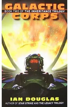 Galactic Corps - Ian Douglas
