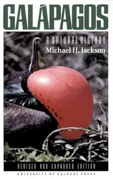 Galapagos: A Natural History (New), Paperback (2nd Ed.)/Michael H. Jackson