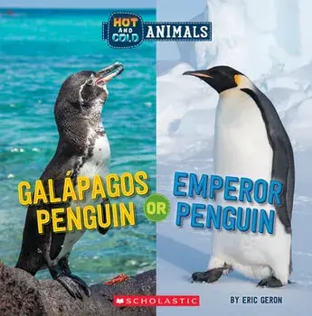 Galapagos Penguin or Emperor Penguin (Wild World), Paperback/Eric Geron