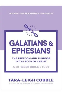 Galatians & Ephesians - Tara-leigh Cobble