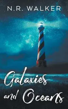 Galaxies and Oceans, Paperback/N. R. Walker