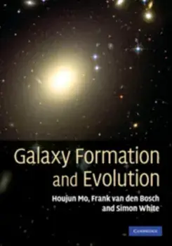 Galaxy Formation and Evolution, Hardback/Simon White