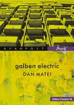 Galben electric/Dan Matei
