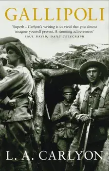 Gallipoli, Paperback/L. A. Carlyon