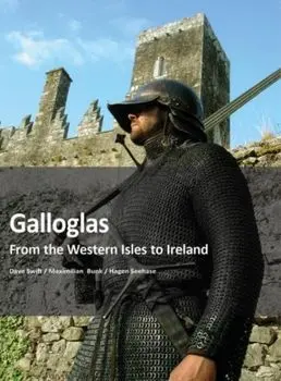 Galloglass. From the Western Isles to Ireland, Paperback/Seehase Hagen
