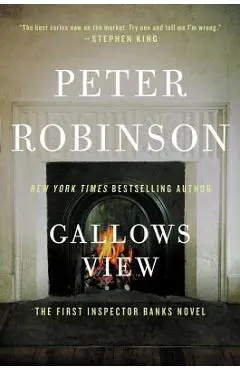 Gallows View: The First Inspector Banks Novel - Peter Robinson