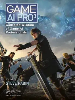 Game AI Pro 3. Collected Wisdom of Game AI Professionals, Hardback/***