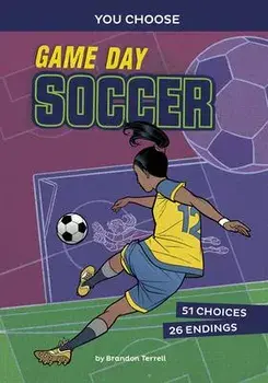 Game Day Soccer: An Interactive Sports Story, Paperback/Brandon Terrell
