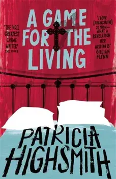Game for the Living. A Virago Modern Classic, Paperback/Patricia Highsmith