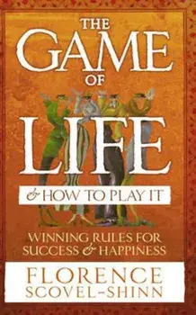 Game Of Life & How To Play It, Paperback/Florence Scovel Shinn