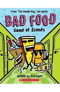 Game of Scones: From The Doodle Boy Joe Whale (Bad Food #1) - Joe Whale