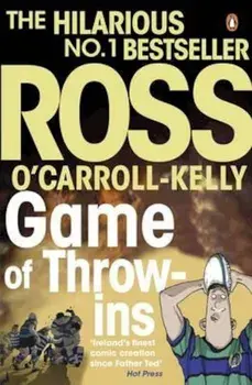 Game of Throw-ins, Paperback/Ross O'Carroll-Kelly