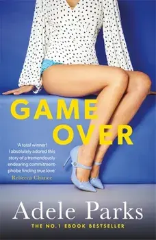 Game Over. A hot and hilarious love story with a twist, Paperback/Adele Parks
