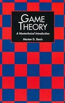 Game Theory: A Nontechnical Introduction, Paperback/Morton D. Davis