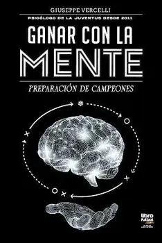 Ganar con la mente, Paperback/Giuseppe Vercelli