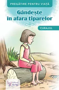Gandeste in afara tiparelor. Curajul/***
