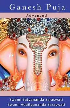 Ganesh Puja Advanced, Paperback/Swami Satyananda Saraswati
