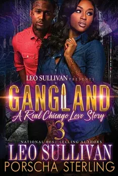 Gangland 3: A Real Chicago Love Story, Paperback/Leo Sullivan