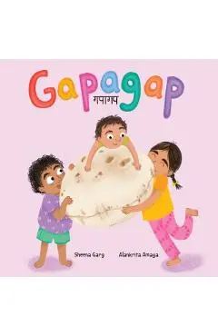 Gapagap: A Hindi - English Transliterated Children's Picture Book - Sheena Garg