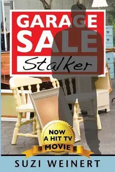 Garage Sale Stalker, Paperback/Suzi Weinert