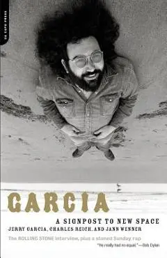 Garcia: A Signpost to New Space - Jerry Garcia