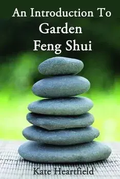 Garden Feng Shui, Paperback/Kate Heartfield