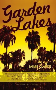 Garden Lakes, Paperback/Jaime Clarke