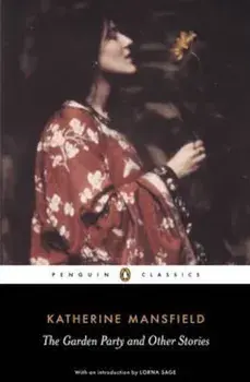 Garden Party and Other Stories, Paperback/Katherine Mansfield