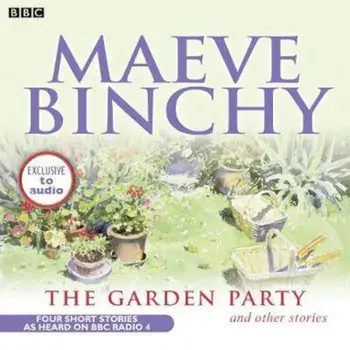 Garden Party, The & Other Stories, Hardcover/Maeve Binchy