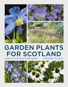 Garden Plants for Scotland, Paperback/Raoul Curtis-Machin