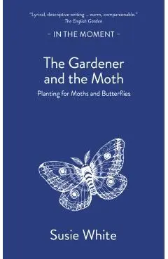 Gardener and the Moth - Susie White