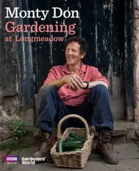 Gardening at Longmeadow, Hardcover/Monty Don